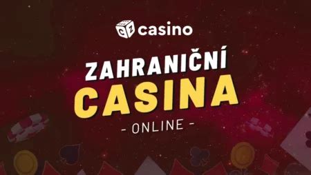 zahranicni online casina|Zahraniční online casina pro české hráče 2024.